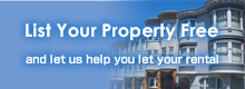 List Your Property Free / and let us help you let your rental